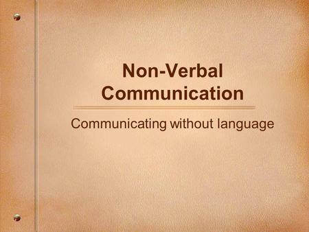 Non-Verbal Communication