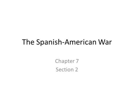 The Spanish-American War