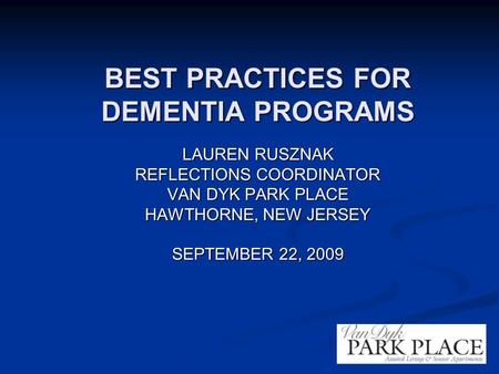 BEST PRACTICES FOR DEMENTIA PROGRAMS