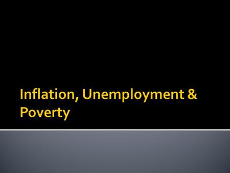  Zero unemployment is impossible  Normal unemployment rate is 4-6 %.