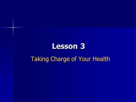 Taking Charge of Your Health