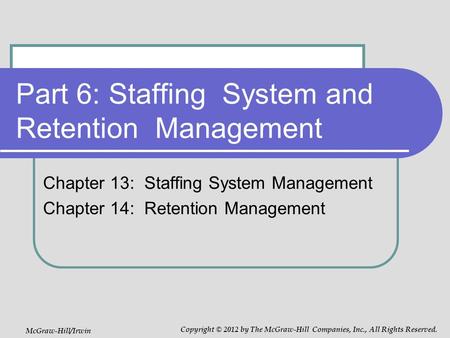 Part 6: Staffing System and Retention Management