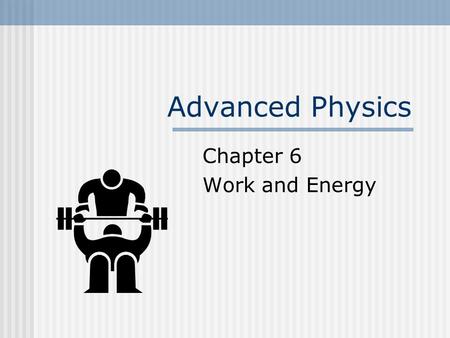 Chapter 6 Work and Energy