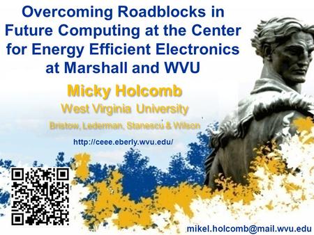 Micky Holcomb West Virginia University Bristow, Lederman, Stanescu & Wilson Micky Holcomb West Virginia University Bristow, Lederman, Stanescu & Wilson.