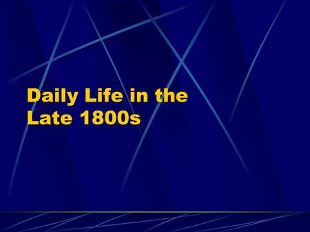 Daily Life in the Late 1800s. Traditional City before industrialization cities existed for: trade political functions military functions religious functions.