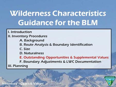 I. Introduction II. Inventory Procedures A. Background B. Route Analysis & Boundary Identification C. Size D. Naturalness E. Outstanding Opportunities.