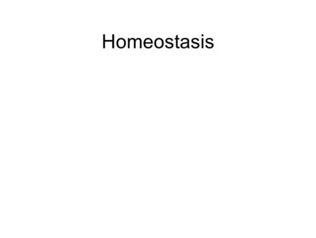 Homeostasis.