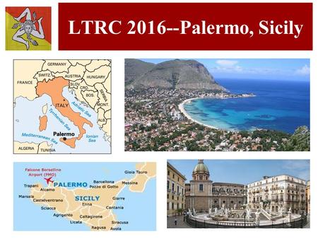 LTRC 2016--Palermo, Sicily.