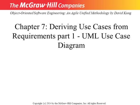 Key Takeaway Points A use case is a business process; it begins with an actor, ends with the actor, and accomplishes a business task for the actor. Use.