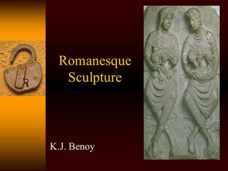 Romanesque Sculpture K.J. Benoy. Introduction  Monumental sculpture in stone did not really revive in the Carolingian and Ottonian periods.  However,