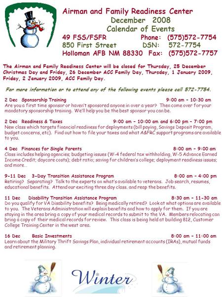 Airman and Family Readiness Center December 2008 Calendar of Events 49 FSS/FSFR Phone: (575)572-7754 850 First Street DSN: 572-7754 Holloman AFB NM 88330.