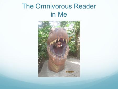 The Omnivorous Reader in Me. My Learning Styles Results Intra-personal/reflective - Like to work on my own - This has proven to be the best way I learn.