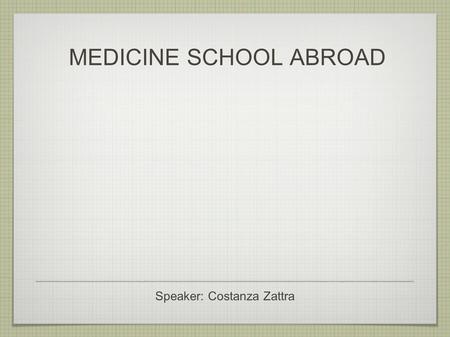 MEDICINE SCHOOL ABROAD