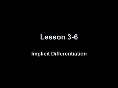 Implicit Differentiation