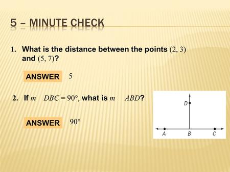  Daily Objective(s): Students will analyze and determine distance between a point and a line.  Why? So you can determine lengths in art, as in example.