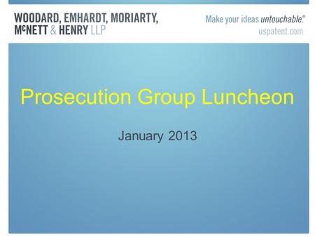 Prosecution Group Luncheon January 2013. Nice Agreement 10 th ed. Version 2013 developed to classify, most entries are not sufficiently definite to use.