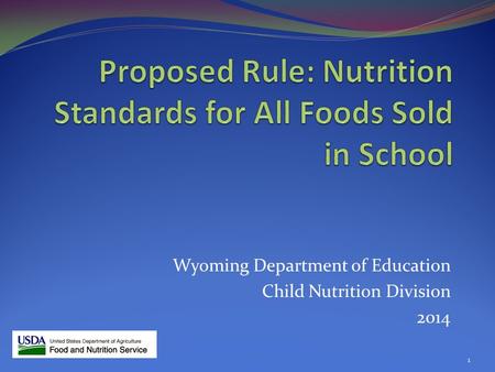 Wyoming Department of Education Child Nutrition Division 2014 1.