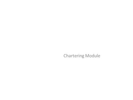 Chartering Module. Pg 2 Defining Value … Canvas$ 5.75 Oils $ 8.50 Frame$75.00 Nail$.05 String$.02 Value =$89.32 Like $15 Million Man.