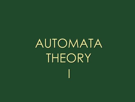 1.Introduction a)What is Automata b)Automaton and types of automata c)History, Turing Machine d) Why study Automata Theory e)Applications & Uses Dept.