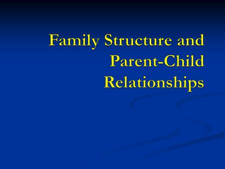 Intact Families For many years, family structure was very consistent in Canada – the ‘intact’ family (meaning mom, dad and children) was the norm For.