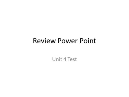 Review Power Point Unit 4 Test. Question 1 Name 2 different ways that a volcano can impact an island ecosystem. Please remember to make these impacts.