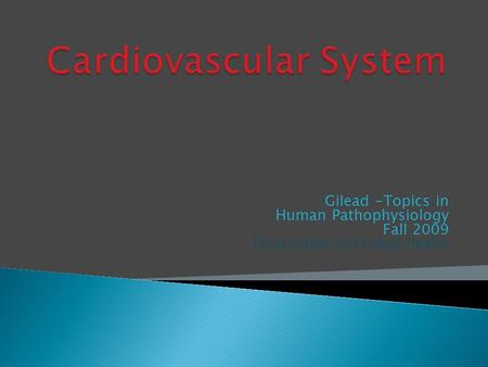 Gilead -Topics in Human Pathophysiology Fall 2009 Drug Safety and Public Health.