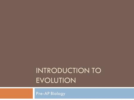 Introduction to Evolution