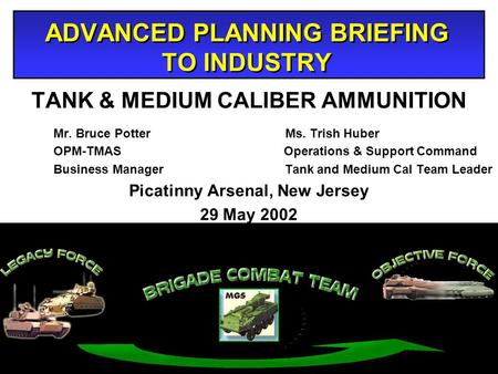 ADVANCED PLANNING BRIEFING TO INDUSTRY