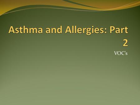 VOC’s. Review of Signs and Symptoms People with allergies have hyperactive immune systems that think harmless things, such as pet dander, are dangerous.