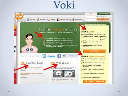 Voki. You must have an account The fun begins… Step 1: Create a Voki…