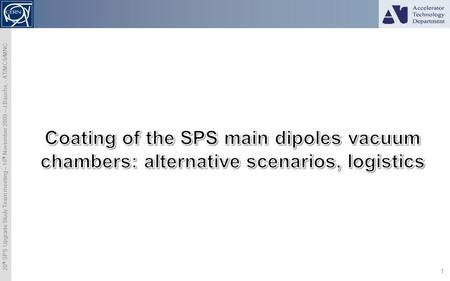 20 th SPS Upgrade Study Team meeting – 18 th November 2008 – J.Bauche, - AT/MCS/MNC 1.