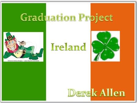 The green stands for the Gaelic tradition of Ireland Represents the followers of William of Orange White represents peace, or a truce between them.