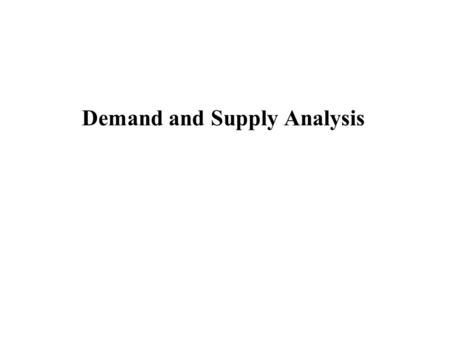 Demand and Supply Analysis