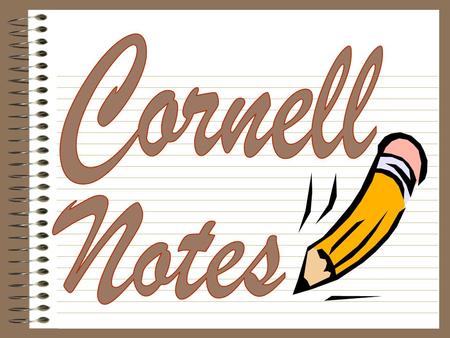 Cornell Notes.