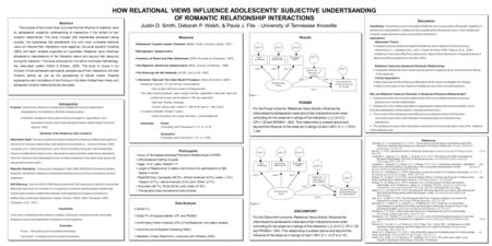 Data Analysis HOW RELATIONAL VIEWS INFLUENCE ADOLESCENTS’ SUBJECTIVE UNDERTSANDING OF ROMANTIC RELATIONSHIP INTERACTIONS Justin D. Smith, Deborah P. Welsh,