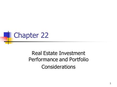 Real Estate Investment Performance and Portfolio Considerations