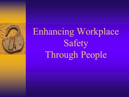 Enhancing Workplace Safety Through People