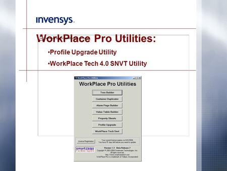 WorkPlace Pro Utilities: Profile Upgrade Utility WorkPlace Tech 4.0 SNVT Utility.