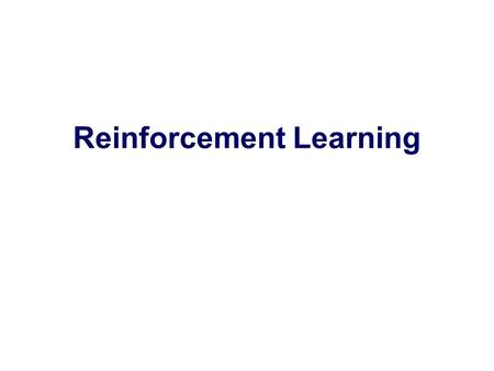 Reinforcement Learning