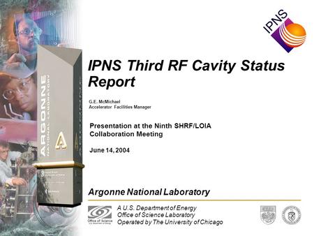 A U.S. Department of Energy Office of Science Laboratory Operated by The University of Chicago Argonne National Laboratory Office of Science U.S. Department.