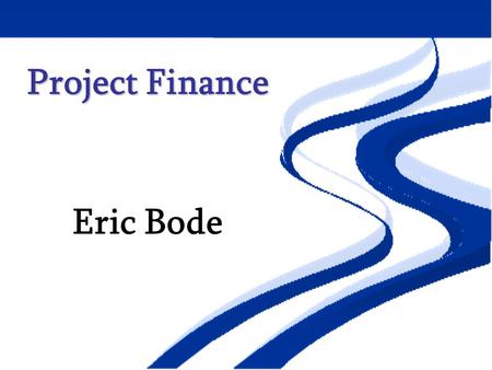 Project Finance Eric Bode. Tobacco Securitization Approved as part of FY08-09 Budget.