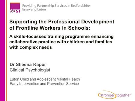 Supporting the Professional Development of Frontline Workers in Schools: A skills-focussed training programme enhancing collaborative practice with children.