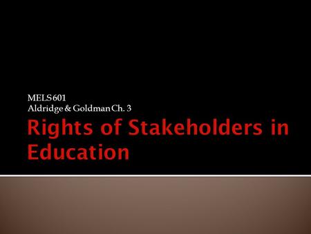 MELS 601 Aldridge & Goldman Ch. 3.  Divide into 4 groups:  Group 1: At-Risk Students (mainly non-English speaking)  Group 2: Students Living in Poverty.