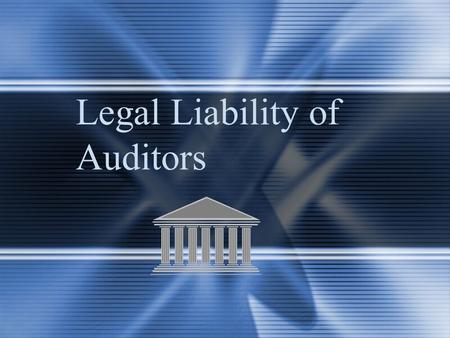 Legal Liability of Auditors. McGraw-Hill/Irwin © 2004 The McGraw-Hill Companies, Inc., All Rights Reserved. 4-2 Primary Sources of CPA Liability Breach.