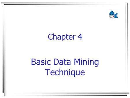 Basic Data Mining Technique