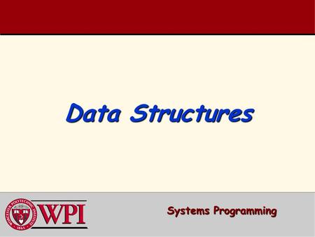 Data Structures Systems Programming. 22 Data Structures  Queues –Queuing System Models –Queue Data Structures –A Queue Example  Trees –Binary Trees.