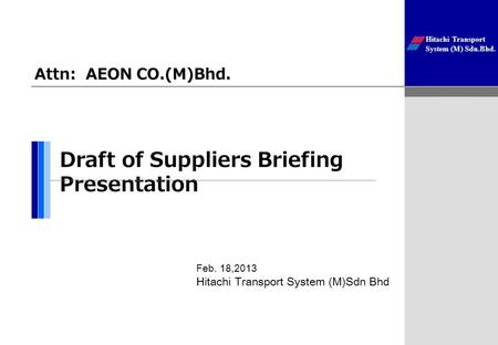 Draft of Suppliers Briefing Presentation