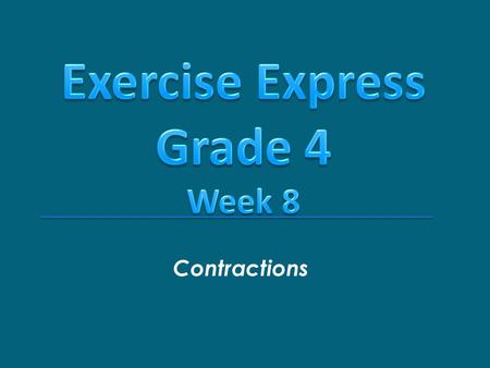 Contractions. Definition 1 : contraction of you will Examples: What is it like? - you will - you shall You’ll never believe this story!