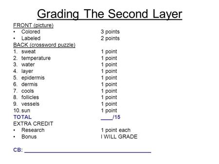 Grading The Second Layer