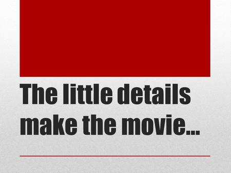 The little details make the movie…. Who was The Count of Monte Christo? “It's necessary to have wished for death in order to know how good it is to live.”